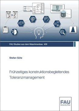 Abbildung von Götz | Frühzeitiges konstruktionsbegleitendes Toleranzmanagement | 1. Auflage | 2022 | beck-shop.de