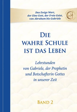 Abbildung von Gabriele | Die wahre Schule ist das Leben - Band 2 | 1. Auflage | 2022 | beck-shop.de