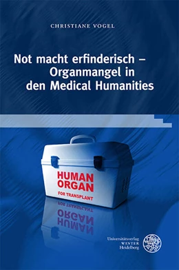 Abbildung von Vogel | Not macht erfinderisch – Organmangel in den Medical Humanities | 1. Auflage | 2023 | 10 | beck-shop.de