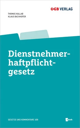 Abbildung von Bachhofer / Kallab | Dienstnehmerhaftpflichtgesetz | 1. Auflage | 2023 | 109 | beck-shop.de