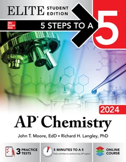 Abbildung von Moore / Langley | 5 Steps to a 5: AP Chemistry 2024 Elite Student Edition | 1. Auflage | 2023 | beck-shop.de