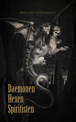 Abbildung von Petersdorff | Daemonen, Hexen, Spiritisten | 1. Auflage | 2023 | beck-shop.de