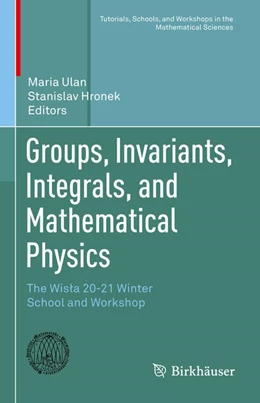 Abbildung von Ulan / Hronek | Groups, Invariants, Integrals, and Mathematical Physics | 1. Auflage | 2023 | beck-shop.de