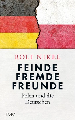 Abbildung von Nikel | Feinde Fremde Freunde | 1. Auflage | 2023 | beck-shop.de