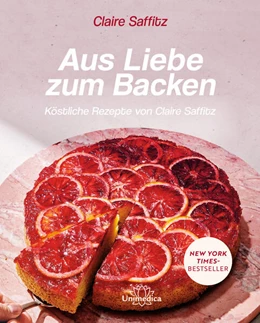 Abbildung von Saffitz | Aus Liebe zum Backen | 1. Auflage | 2023 | beck-shop.de