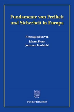 Abbildung von Frank / Berchtold | Fundamente von Freiheit und Sicherheit in Europa | 1. Auflage | 2023 | beck-shop.de