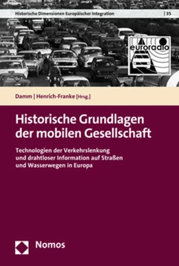 Abbildung von Damm / Henrich-Franke | Historische Grundlagen der mobilen Gesellschaft | 1. Auflage | 2023 | beck-shop.de