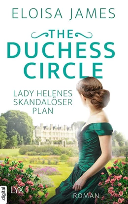 Abbildung von James | The Duchess Circle - Lady Helenes skandalöser Plan | 1. Auflage | 2023 | beck-shop.de