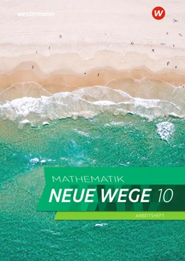 Abbildung von Körner / Lergenmüller | Mathematik Neue Wege SI 10. Arbeitsheft mit Lösungen. G9. Für Nordrhein-Westfalen und Schleswig-Holstein | 1. Auflage | 2023 | beck-shop.de