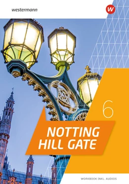 Abbildung von Notting Hill Gate 6. Workbook mit Audio-Download | 1. Auflage | 2023 | beck-shop.de