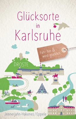 Abbildung von Jennerjahn-Hakenes / Eppele | Glücksorte in Karlsruhe | 3. Auflage | 2023 | beck-shop.de