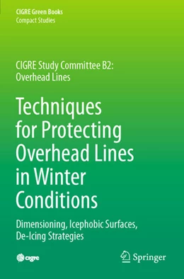 Abbildung von Farzaneh / Chisholm | Techniques for Protecting Overhead Lines in Winter Conditions | 1. Auflage | 2023 | beck-shop.de