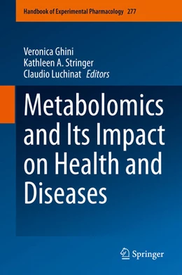 Abbildung von Ghini / Stringer | Metabolomics and Its Impact on Health and Diseases | 1. Auflage | 2023 | 277 | beck-shop.de