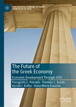 Abbildung von Petrakis / Kostis | The Future of the Greek Economy | 1. Auflage | 2023 | beck-shop.de