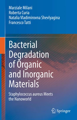 Abbildung von Milani / Curia | Bacterial Degradation of Organic and Inorganic Materials | 1. Auflage | 2023 | beck-shop.de