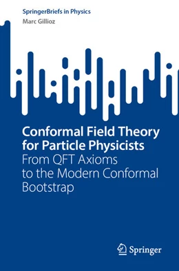 Abbildung von Gillioz | Conformal Field Theory for Particle Physicists | 1. Auflage | 2023 | beck-shop.de