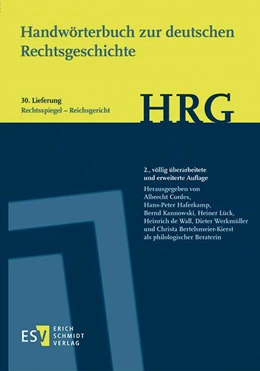 Abbildung von Cordes / Haferkamp | Handwörterbuch zur deutschen Rechtsgeschichte (HRG) – Lieferungsbezug – - - Lieferung 30: Rechtsspiegel–Reichsgericht | 2. Auflage | 2023 | beck-shop.de