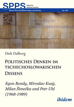 Abbildung von Dalberg | Politisches Denken im tschechoslowakischen Dissens | 1. Auflage | 2023 | 264 | beck-shop.de