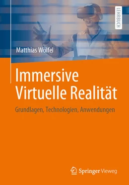 Abbildung von Wölfel | Immersive Virtuelle Realität | 1. Auflage | 2023 | beck-shop.de