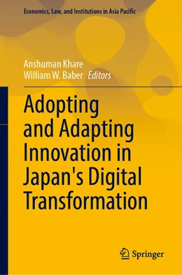 Abbildung von Khare / Baber | Adopting and Adapting Innovation in Japan's Digital Transformation | 1. Auflage | 2023 | beck-shop.de