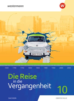 Abbildung von Die Reise in die Vergangenheit 10. Schulbuch. Für Sachsen | 1. Auflage | 2022 | beck-shop.de