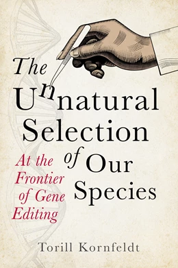 Abbildung von Kornfeldt | The Unnatural Selection of Our Species | 1. Auflage | 2025 | beck-shop.de