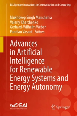 Abbildung von Manshahia / Kharchenko | Advances in Artificial Intelligence for Renewable Energy Systems and Energy Autonomy | 1. Auflage | 2023 | beck-shop.de