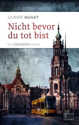 Abbildung von Quast | Nicht bevor du tot bist | 1. Auflage | 2023 | beck-shop.de