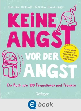 Abbildung von Rickhoff | Keine Angst vor der Angst. Ein Buch wie 100 Freundinnen und Freunde | 1. Auflage | 2023 | beck-shop.de