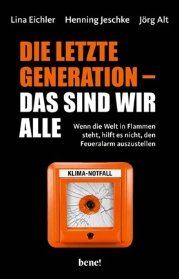 Abbildung von Eichler / Jeschke | Die letzte Generation - das sind wir alle | 1. Auflage | 2023 | beck-shop.de