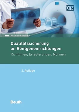 Abbildung von DIN e. V. | Qualitätssicherung an Röntgeneinrichtungen | 2. Auflage | 2025 | beck-shop.de