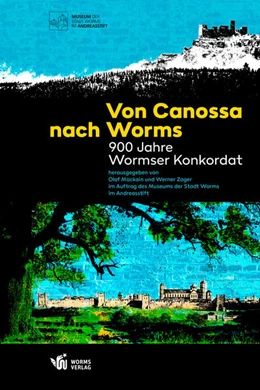 Abbildung von Mückain / Zager | Von Canossa nach Worms - 900 Jahre Wormser Konkordat | 1. Auflage | 2022 | beck-shop.de