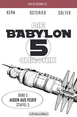Abbildung von Sülter / Kern | Die Babylon 5-Chronik | 1. Auflage | 2025 | beck-shop.de