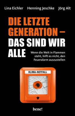 Abbildung von Eichler / Jeschke | Die letzte Generation - das sind wir alle | 1. Auflage | 2023 | beck-shop.de