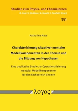 Abbildung von Nave | Charakterisierung situativer mentaler Modellkomponenten in der Chemie und die Bildung von Hypothesen | 1. Auflage | 2023 | 351 | beck-shop.de