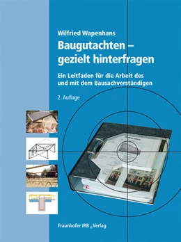 Abbildung von Wapenhans | Baugutachten - gezielt hinterfragen | 2. Auflage | 2007 | beck-shop.de