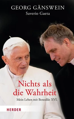 Abbildung von Gänswein / Gaeta | Nichts als die Wahrheit | 1. Auflage | 2023 | beck-shop.de
