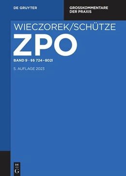 Abbildung von Wieczorek / Schütze | Zivilprozessordnung: ZPO, Band 9: §§ 724-802l | 5. Auflage | 2023 | beck-shop.de