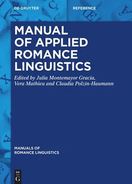 Abbildung von Montemayor Gracia / Mathieu | Manual of Applied Romance Linguistics | 1. Auflage | 2025 | 33 | beck-shop.de