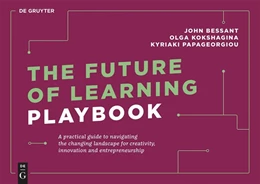 Abbildung von Bessant / Kokshagina | The Future of Learning Playbook | 1. Auflage | 2023 | beck-shop.de