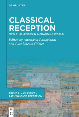 Abbildung von Bakogianni / Unceta Gómez | Classical Reception | 1. Auflage | 2024 | 9 | beck-shop.de