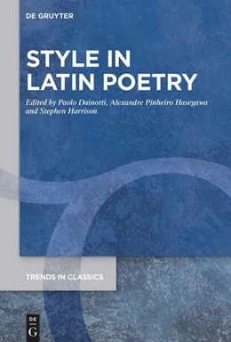 Abbildung von Dainotti / Hasegawa | Style in Latin Poetry | 1. Auflage | 2024 | 159 | beck-shop.de
