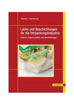 Abbildung von Kesmarszky | Lacke und Beschichtungen für die Verpackungsindustrie | 1. Auflage | 2022 | beck-shop.de
