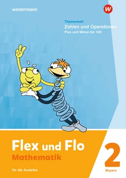 Abbildung von Flex und Flo. Themenheft Zahlen und Operationen: Plus und Minus bis 100: Für die Ausleihe. Für Bayern | 1. Auflage | 2023 | beck-shop.de