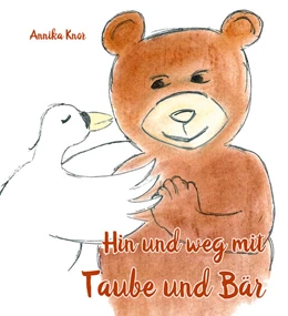 Abbildung von Knor | Hin und weg mit Taube und Bär | 1. Auflage | 2023 | beck-shop.de