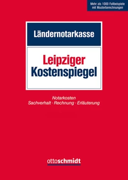 Abbildung von Ländernotarkasse (Hrsg.) | Leipziger Kostenspiegel | 4. Auflage | 2023 | beck-shop.de