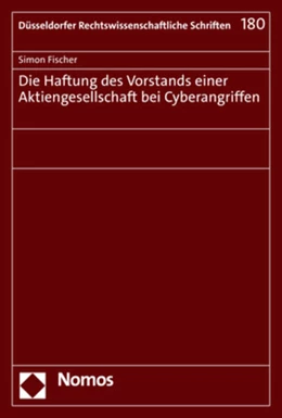 Abbildung von Fischer | Die Haftung des Vorstands einer Aktiengesellschaft bei Cyberangriffen | 1. Auflage | 2023 | beck-shop.de