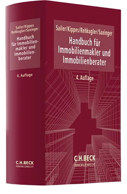 Abbildung von Sailer / Kippes | Handbuch für Immobilienmakler und Immobilienberater | 4. Auflage | 2025 | beck-shop.de