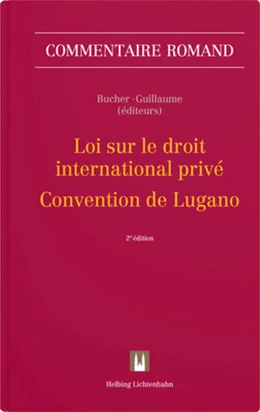 Abbildung von Bucher / Guillaume | Loi sur le droit international privé - Convention de Lugano: LDIP CL | 2. Auflage | 2025 | beck-shop.de