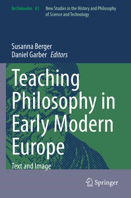 Abbildung von Berger / Garber | Teaching Philosophy in Early Modern Europe | 1. Auflage | 2023 | 61 | beck-shop.de